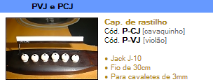 Captador de Rastilho p/ Cavaco e Violão P-VJ/P-CJ