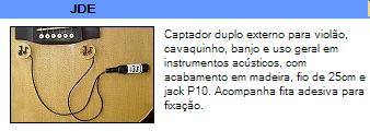 Captador Duplo Externo com jack J10 fechado p/ Violão, etc